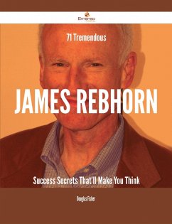 71 Tremendous James Rebhorn Success Secrets That'll Make You Think (eBook, ePUB)