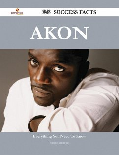 Akon 156 Success Facts - Everything you need to know about Akon (eBook, ePUB)