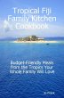 Tropical Fiji Family Kitchen Cookbook:... - Bild 1