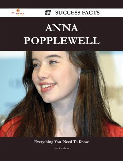 Anna Popplewell 37 Success Facts - Everything you need to know about Anna Popplewell (eBook, ePUB)