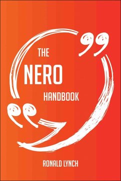 Cover The Nero Handbook - Everything You Need To Know About Nero (eBook, ePUB)