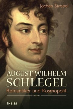 August Wilhelm Schlegel (eBook, PDF) - Strobel, Jochen