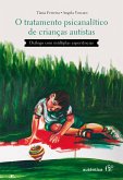 O tratamento psicanalítico de crianças autistas (eBook, ePUB)