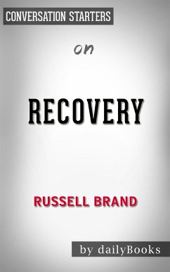 Recovery: by Russell Brand​​​​​​​   Conversation Starters (eBook, ePUB) - dailyBooks