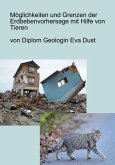 Möglichkeiten und Grenzen der Erdbebenvorhersage mit Hilfe von Tieren (eBook, ePUB) Möglichkeiten und Grenzen der Erdbebenvorhersage mit Hilfe von Tieren (eBook, ePUB)
