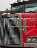 Chronicles of a Trucker for Hire (eBook, ePUB) Chronicles of a Trucker for Hire (eBook, ePUB)