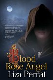 Blood Rose Angel (eBook, ePUB)