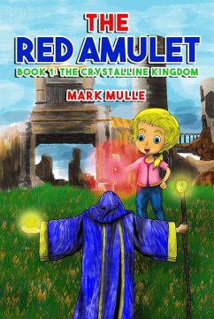 Cover The Red Amulet, Book 1: The Crystalline Kingdom (eBook, ePUB)