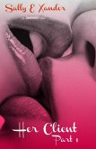 Her Client Part 1 (eBook, ePUB) Her Client Part 1 (eBook, ePUB)