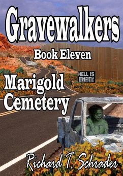 Gravewalkers: Marigold Cemetery (eBook, ePUB) - Schrader, Richard T.