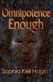 Omnipotence Enough (eBook, ePUB)