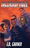 Incorruptible (The Push Chronicles, #3) (eBook, ePUB)