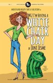 OMG! I'm Having a White Chair Day (eBook, ePUB)