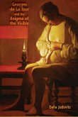 Georges de La Tour and the Enigma of the Visible (eBook, ePUB)