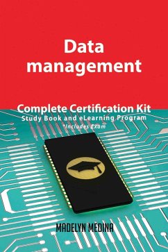 Data management Complete Certification Kit - Study Book and eLearning Program (eBook, ePUB)
