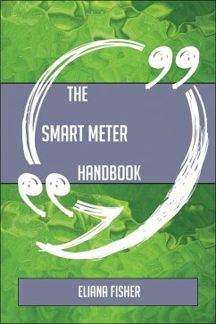 Cover The Smart meter Handbook - Everything You Need To Know About Smart meter (eBook, ePUB)