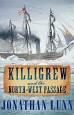 Killigrew and the North-West Passage (eBook, ePUB)