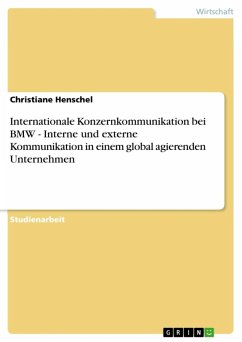 Internationale Konzernkommunikation bei BMW - Interne und externe Kommunikation in einem global agierenden Unternehmen (eBook, ePUB)