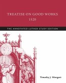 Treatise on Good Works, 1520 (eBook, ePUB)