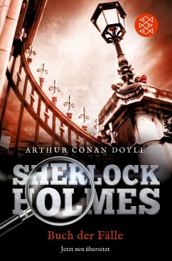 Sherlock Holmes' Buch der Fälle / Sherlock Holmes Neuübersetzung Bd.9 - Doyle, Arthur Conan