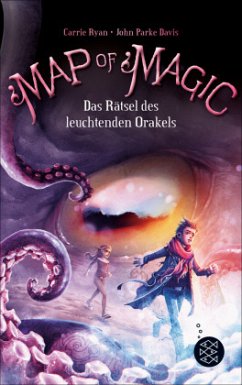 Das Rätsel des leuchtenden Orakels / Map of Magic Bd.3 - Ryan, Carrie;Davis, John Parke