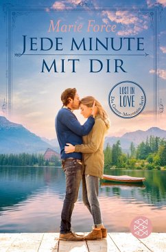 Jede Minute mit dir / Lost in Love - Die Green-Mountain-Serie Bd.7 - Force, Marie