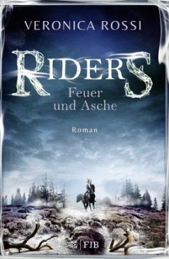 Feuer und Asche / Riders Bd.2 - Rossi, Veronica