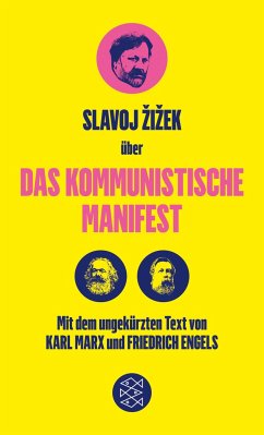 Das Kommunistische Manifest. Die verspätete Aktualität des Kommunistischen Manifests - Zizek, Slavoj