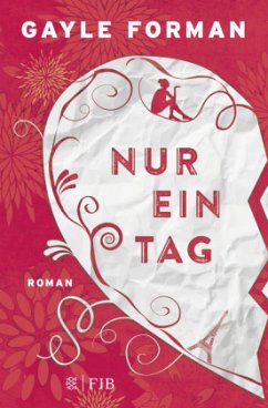 Nur ein Tag / Allyson & Willem Bd.1 - Forman, Gayle