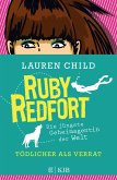 Tödlicher als Verrat / Ruby Redfort Bd.6 Tödlicher als Verrat / Ruby Redfort Bd.6