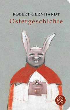 Ostergeschichte - Gernhardt, Robert