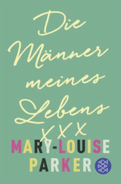 Die Männer meines Lebens - Parker, Mary-Louise