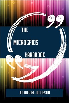The Microgrids Handbook - Everything You Need To Know About Microgrids (eBook, ePUB)