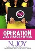 Operation Get Rid of Mom's New Boyfriend (eBook, ePUB)