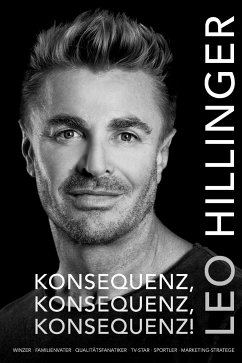 Konsequenz, Konsequenz, Konsequenz! (eBook, ePUB) - Hillinger, Leo; Theiner, Egon