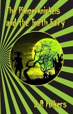 Pimperknickels and the Tooth Fairy (eBook, ePUB) Pimperknickels and the Tooth Fairy (eBook, ePUB)