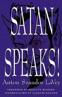 Satan Speaks! (eBook, ePUB) - Lavey, Anton Szandor