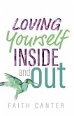 Loving Yourself Inside and Out (eBook, ePUB)