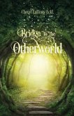 Bridge to the Otherworld (eBook, ePUB)