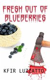 Fresh Out of Blueberries (eBook, ePUB)
