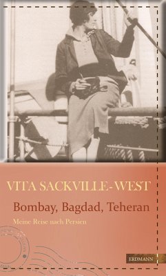 Bombay, Bagdad, Teheran (eBook, ePUB) - Sackville-West, Vita