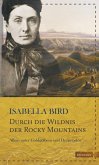 Durch die Wildnis der Rocky Mountains (eBook, ePUB)