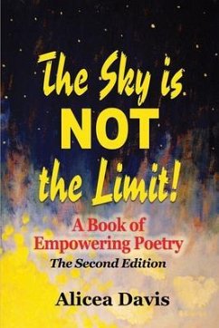 The Sky is NOT the Limit! (eBook, ePUB) - Davis, Alicea