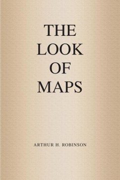 The Look of Maps (eBook, ePUB) - Robinson, Arthur H.