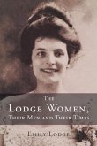 The Lodge Women, Their Men and Their Times (eBook, ePUB)