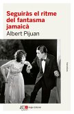 Seguiràs el ritme del fantasma jamaicà (eBook, ePUB)