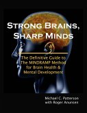 Strong Brains, Sharp Minds: The Definitive Guide to the MINDRAMP Method For Brain Health & Mental Development (eBook, ePUB) Strong Brains, Sharp Minds: The Definitive Guide to the MINDRAMP Method For Brain Health & Mental Development (eBook, ePUB)