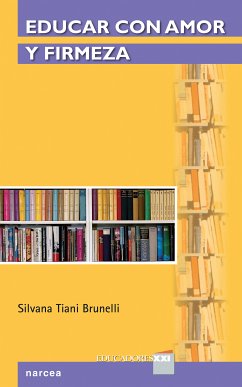 Educar con amor y firmeza (eBook, ePUB) - Tiani Brunelli, Silvana