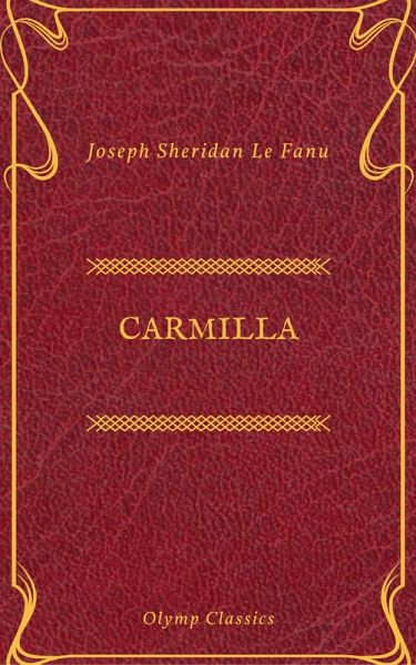 Carmilla (Olymp Classics) (eBook, ePUB) Carmilla (Olymp Classics) (eBook, ePUB)