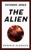 The Alien (Serapis Classics) (eBook, ePUB)